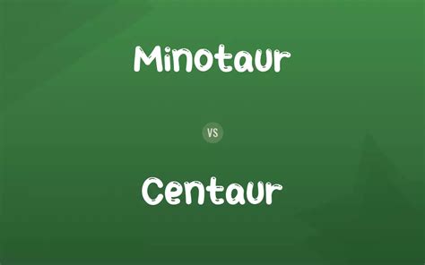 Minotaur Vs Centaur Difference And Comparison