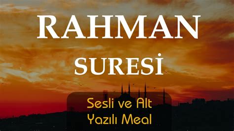 Rahman Suresi Meali Sesli ve Alt Yazılı YouTube