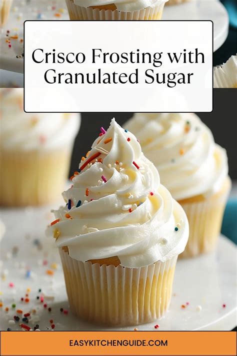 Crisco Frosting With Granulated Sugar Easy Kitchen Guide