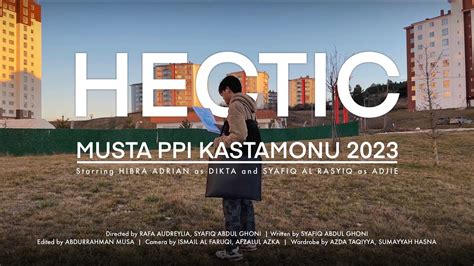 Hectic Short Movie Musta Ppi Kastamonu Youtube