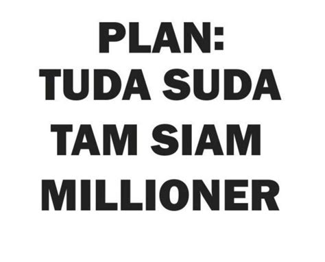 Plan: tuda suda tam siam millioner | Вдохновляющие, Вдохновляющие ...