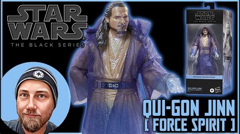 Qui Gon Jinn Force Spirit Star Wars The Black Series Youtube