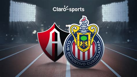 Chivas Vs Atlas En Vivo Horario Y Dónde Ver Hoy Por Tv El Partido De Vuelta De Los Cuartos De