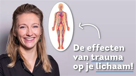 Effecten Van Trauma Op Je Lichaam Youtube