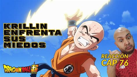 Krillin enfrenta sus miedos Reacción Dragon Ball Super Capítulo 76