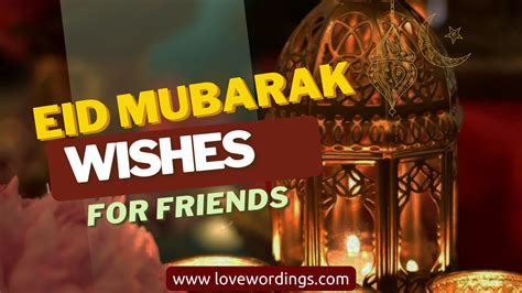 75 Eid Mubarak Wishes For Friends Love Wordings