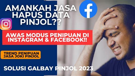 Amankah Jasa Hapus Data Pinjol Di Instagram Dan Facebook Awas