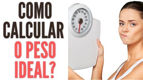 Como Calcular O Peso Ideal Te Rico Nutricao Youtube