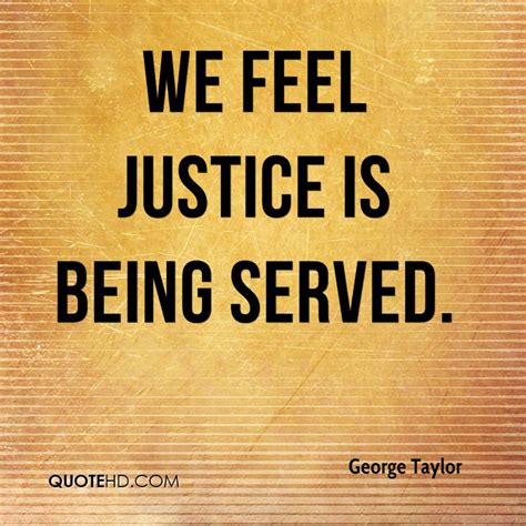 Quotes About Justice Being Served. QuotesGram