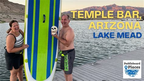 Temple Bar Az Lake Mead Paddleboarding Youtube