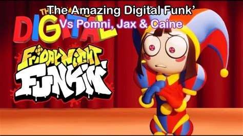 Friday Night Funkin Vs Pomni Jax And Caine The Amazing Digital Circus