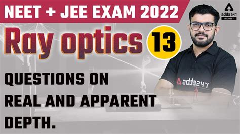 Ray Optics For JEE NEET Questions On Real And Apparent Depth JEE