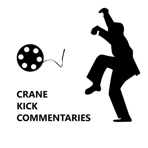 Crane Kick Commentaries