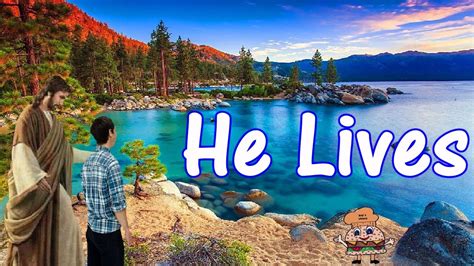 He Lives He Lives Christ Jesus Lives Today W Lyrics Youtube Music