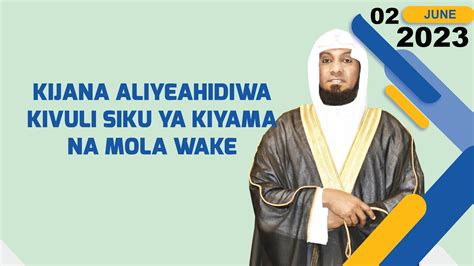 Kijana Aliyeahidiwa Kivuli Siku Ya Kiyama Na Mola Wake Khutba Ya