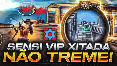 Sensi Vip Xitada Mira N O Treme A Melhor Sensibilidade Para Subir