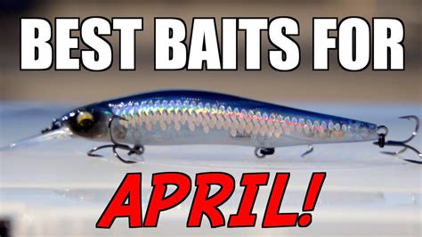 Top Baits For April Bass Fishing Youtube