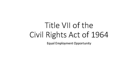 Title Vii Of The Civil Rights Act Of