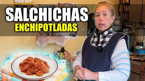 Como Preparar Salchichas Enchipotladas Receta Casera Youtube