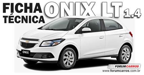 Chevrolet Onix LT 1 4 AT 2016 FICHA TÉCNICA