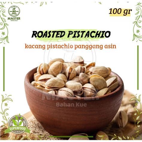 Jual Roasted Pistachio Salted Kacang Pistachio Panggang Gr