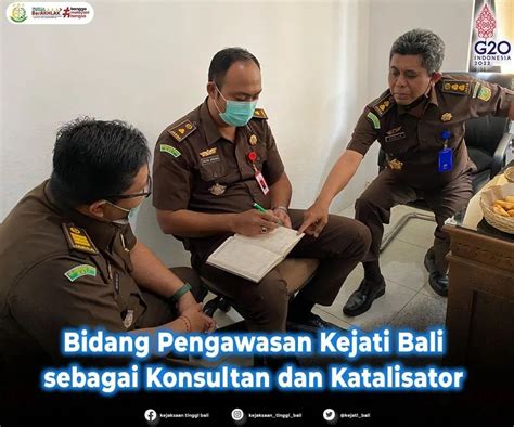 Bidang Pengawasan Kejati Bali Sebagai Konsultan Dan Katalisator