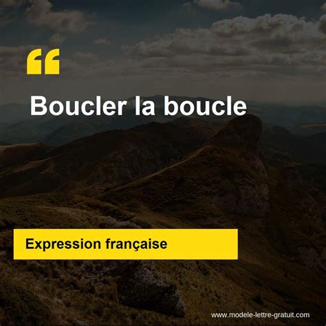 L Expression Boucler La Boucle Signification Et Origine