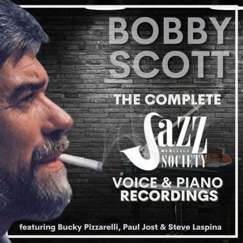 Bobby Scott Bobby Scott The Complete Jazz Heritage Society