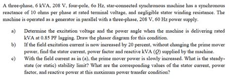 Solved A Three Phase 6 Kva 208 V Four Pole 60 Hz