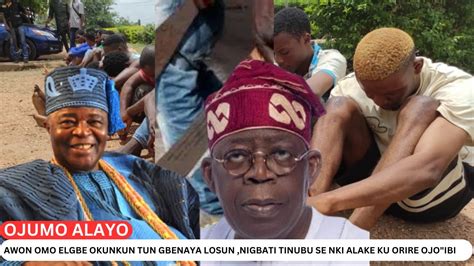 Awon Omo Elgbe Okunkun Tun Gbenaya Losun Nigbati Tinubu Se Nki Alake