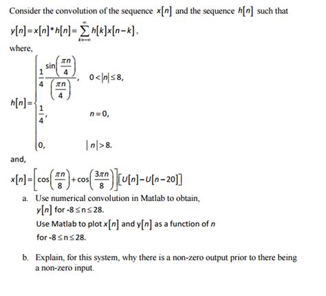 Solved Consider The Convolution Of The Sequence X N And Chegg