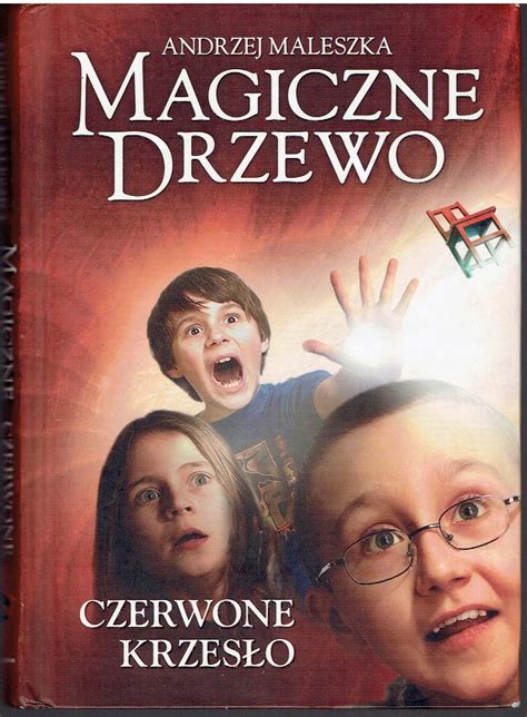 Magiczne Drzewo Czerwone Krzes O Andrzej Maleszka