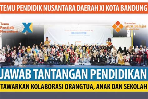 Temu Pendidik Nusantara Daerah Xi Kota Bandung Sukses Digelar Jawab