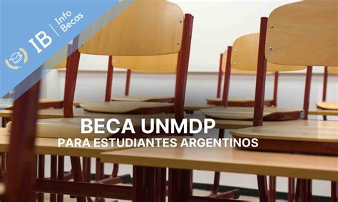 Realiza Tus Estudios Universitarios Con La Beca UNMDP Info Becas