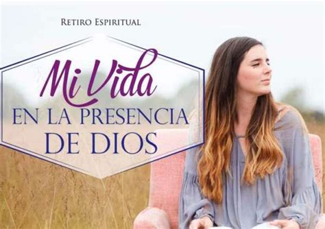 Manual Retiro Espiritual Mujeres Mi Vida En La Presencia De Dios