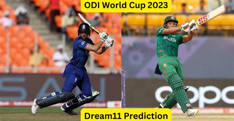 ODI World Cup 2023 ENG Vs BAN Match Prediction Dream11 Team Fantasy