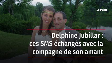 Delphine Jubillar Ces Sms Chang S Avec La Compagne De Son Amant