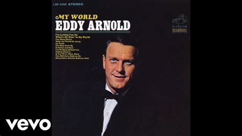 Eddy Arnold Make The World Go Away Audio Youtube