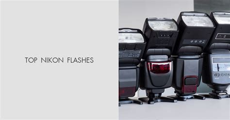 7 Best Nikon Flashes For All Budgets