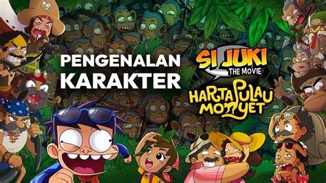 Kompilasi Pengenalan Karakter Si Juki The Movie Harta Pulau Monyet