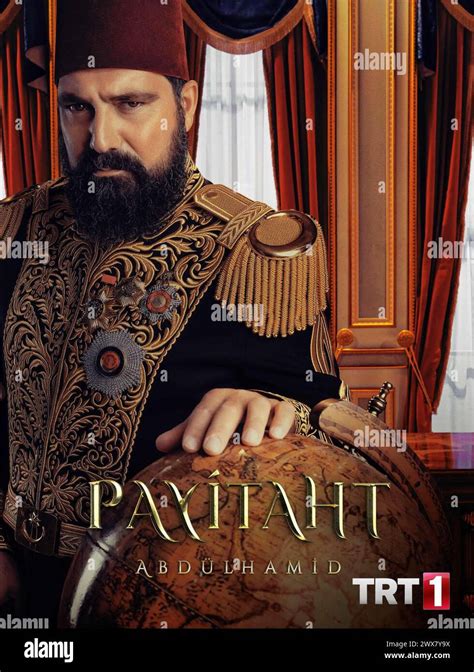 Payitaht Abd Lhamid Tv Series Turkey B Lent Inal Turkish