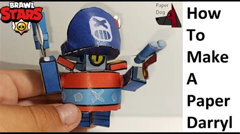 How To Make A Paper Bendable Darryl Brawl Stars Papercraft Brawl Stars