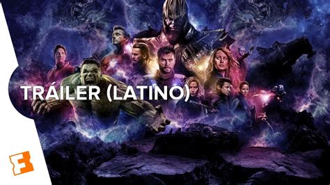 Avengers Endgame Tr Iler Oficial Espa Ol Latino Youtube