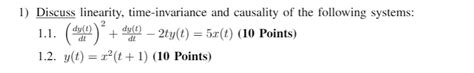 Solved Discuss Linearity Time Invariance And Causality Chegg