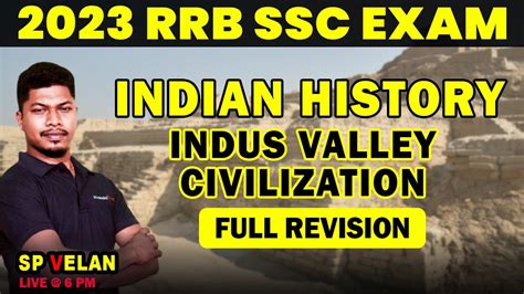 Indus Valley Civilization Full Revision Indian History By Sp Velan