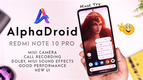 Almost Perfect Aosp Alphadroid Os For Redmi Note Pro Max Review