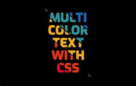 Multi Colored Text With Css Bram Us