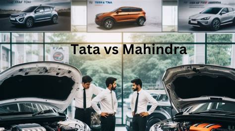 Tata Vs Mahindra Which Brand Wins