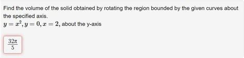 Solved Find The Volume Of The Solid Obtained By Rotating The