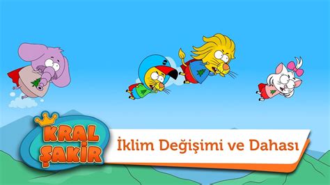 İklim Değişimi ve Dahası Kral Şakir YouTube